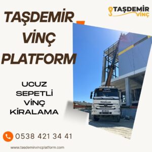 ucuz sepetli vinç kiralama hizmetleri
